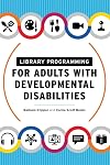 Library Programming for Adults with Developmental Disabilities