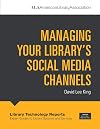 Managing Your Library's Social Media Channels