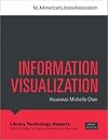 Information Visualization (Library Technology Reports)
