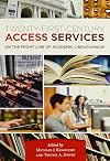 Twenty-First-Century Access Services: On the Frontline of Academic Librarianship