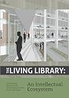 The Living Library: An Intellectual Ecosystem