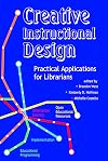 Creative Instructional Design: Practical Applications for Librarians