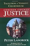 Addison County Justice: Tales from a Vermont Court House