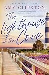 The Lighthouse at the Cove: A Sweet Contemporary Romance