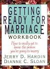 Getting Ready for Marriage Workbook : How to Really Get to Know the Person You're Going to Marry
