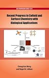 Recent Progress in Colloid and Surface Chemistry (ACS Symposium Series)