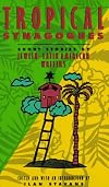 Tropical Synagogues: Short Stories by Jewish-Latin American Writers (Portico Paperback)