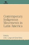 Contemporary indigenous movements in Latin America