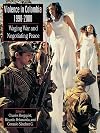 Violence in Colombia, 1990-2000: Waging War and Negotiating Peace (Latin American Silhouettes)