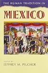 The Human Tradition in Mexico (The Human Tradition around the World series)
