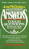 Answers to Tough Questions Skeptics Ask About the Christian Faith