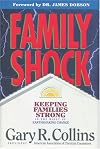 Family Shock: Keeping Families Strong in the Midst of Earthshaking Change