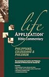 Philippians, Colossians, & Philemon (Life Application Bible Commentary)
