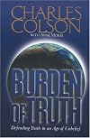 Burden of Truth: Defending the Truth in a World That Doesn't Believe It