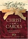Christ in the Carols: Thirty-one devotionals for Christmas and Advent
