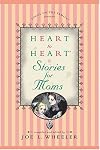 Heart to Heart Stories for Moms