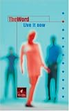 The Word: Live it Now
