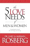 The 5 Love Needs of Men and Women