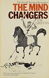 The Mind Changers: The Art of Christian Persuasion