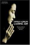 Hidden sorrow, lasting joy