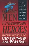 Ordinary Men, Extraordinary Heroes