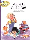 What Is God Like?
