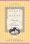 Heart to Heart Stories for Sisters