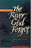 Sent to the River God Forgot