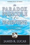 The Paradox Principle of Parenting