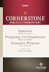 Cornerstone Biblical Commentary: Ephesians, Philippians, 1-2 Thessalonians, Colossians, Philemon