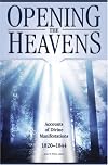 Opening the Heavens: Accounts of Divine Manifestations, 1820-1844 (Documents in Latter-Day Saint History)