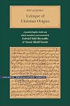 Critique of Christian Origins: A Parallel English-Arabic Text (Brigham Young University - Islamic Translation Series)