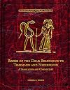 Books of the Dead Belonging to Tshemmin and Neferirnub (Brigham Young University - Studies in the Book of Abraham)