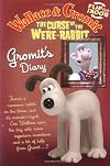 Wallace & Gromit: The Dog Diaries: Gromit's Story/Philip's Diary (Wallace and Gromit the Curse of the Were-Rabbit)