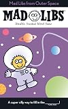 Mad Libs from Outer Space