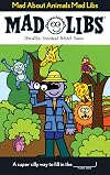 Mad About Animals Mad Libs