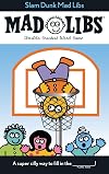 Slam Dunk Mad Libs