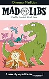 Dinosaur Mad Libs