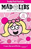 Totally Pink Mad Libs
