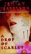 A Drop of Scarlet