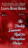 The Darkly Luminous Fight for Persephone Parker