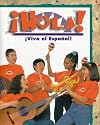¡Hola!: ¡Viva el español! (English and Spanish Edition)