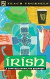 Teach Yourself Irish: A Complete Course for Beginners