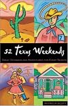 52 Texas Weekends (52 Weekends)