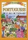 Let's Learn Portuguese Picture Dictionary (Let's Learn Picture Dictionary Series)