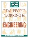 Real People Working in Engineering (On the Job Series)