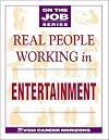 Real People Working in Entertainment
