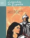 Leyendas de Espana: Legends Reflecting the History of Spain (Spanish Edition)