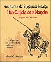 Aventuras del ingenioso hidalgo Don Quijote de la Mancha: An adaptation for intermediate and advanced students