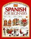 Spanish for Beginners (Passport's Language Guides) [Illustrated] (English and Spanish Edition)